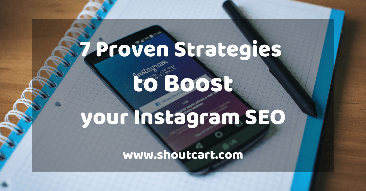 7 Proven Strategies to Boost your Instagram SEO