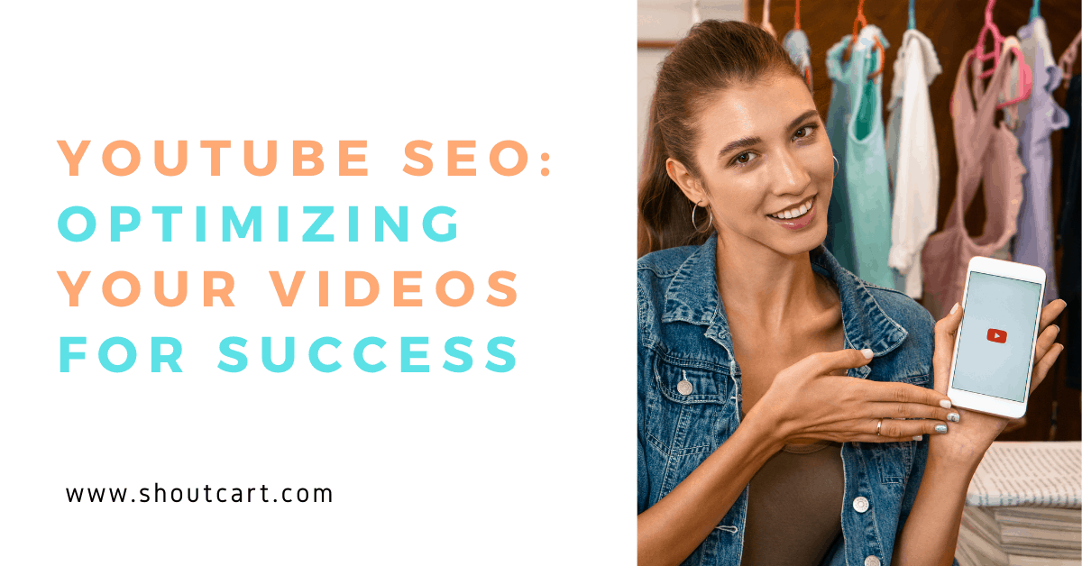 YouTube SEO: Optimizing Your Videos For Success