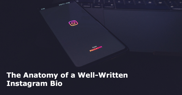 The Anatomy of a Well-Written Instagram Bio that Converts