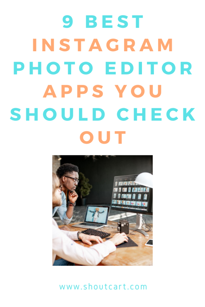 9 Best Instagram Photo Editor Apps You Should Check Out - for pinterest